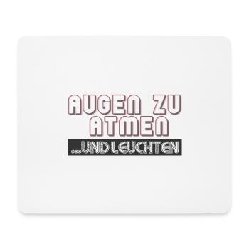 Augen zu atmen und leuchten - Mousepad (Querformat) - Weiß - Vorne