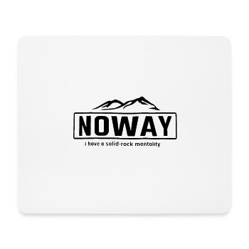 NOWAY© - I HAVE A SOLID ROCK MENTALITY - Tapis de souris (format paysage) - blanc - Devant