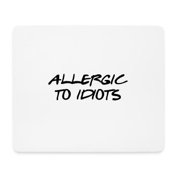 Idée cadeau allergique aux idiots - Tapis de souris (format paysage) - blanc - Devant