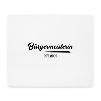 Bürgermeisterin Wahl 2023 Frau Powerfrau Politik - Mousepad (Querformat) - Weiß - Vorne