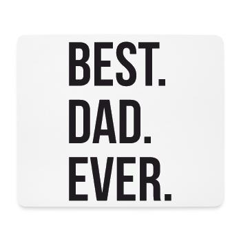 Best Dad Ever - Mouse Pad (horizontal) - white - Front