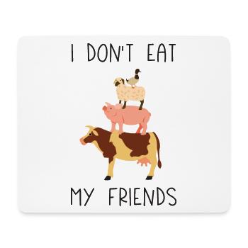 I Don't Eat My Friends - Mouse Pad (horizontal) - white - Front