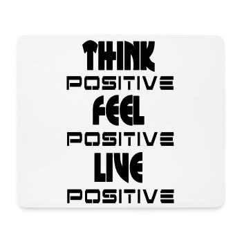 Denke, fühle dich positiv v1 - Mousepad (Querformat) - Weiß - Vorne