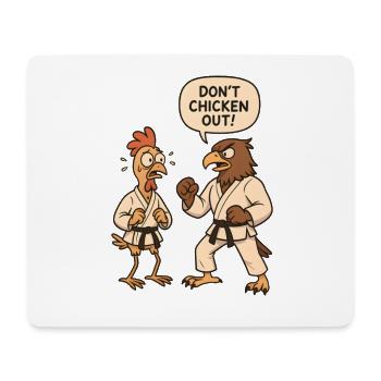 Don't chicken out - Mousepad (Querformat) - Weiß - Vorne