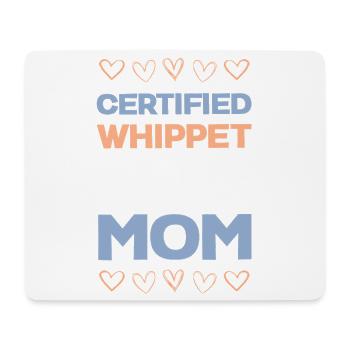 Certified Whippet Mom - Mouse Pad (horizontal) - white - Front