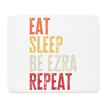 Eat Sleep Be Ezra Repeat Retro Name - Mousepad (Querformat) - Weiß - Vorne