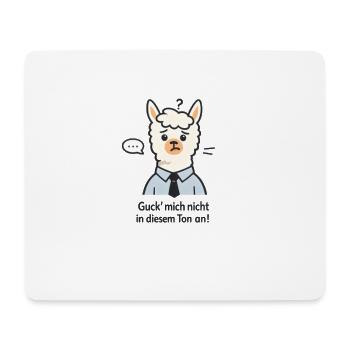 Guck Mich Nicht In Diesem Ton An Lustig - Mousepad (Querformat) - Weiß - Vorne