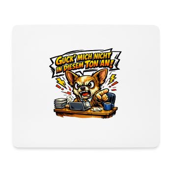 Guck Mich Nicht In Diesem Ton An Frech Büro Spruch - Mousepad (Querformat) - Weiß - Vorne