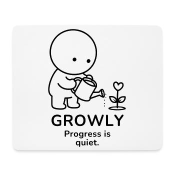 Growly – Progress Is Quiet | Plant Lover Mood - Mousepad (Querformat) - Weiß - Vorne