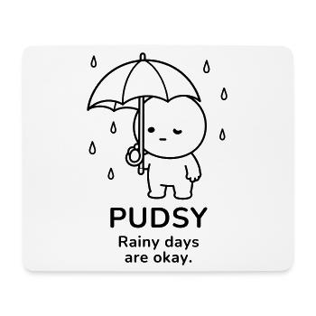 Pudsy – Rainy Days Are Okay | Cozy Rain Mood - Mousepad (Querformat) - Weiß - Vorne
