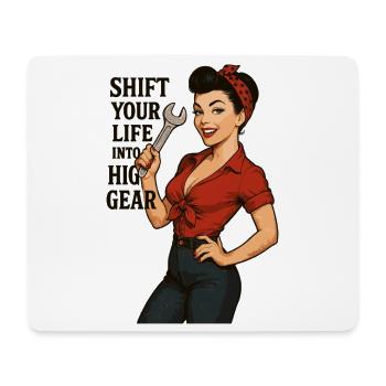 Pin-up Girl Autoschrauberin: Shift Your Life - Mousepad (Querformat) - Weiß - Vorne