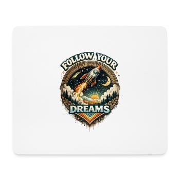 Folge deinen Träumen Rakete - Mousepad (Querformat) - Weiß - Vorne