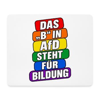 Das B in AfD steht für Bildung – Satire - Mousepad (Querformat) - Weiß - Vorne