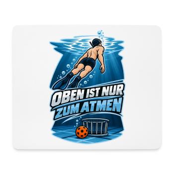 Unterwasser Taucher Spruch Oben Atmen - Mousepad (Querformat) - Weiß - Vorne