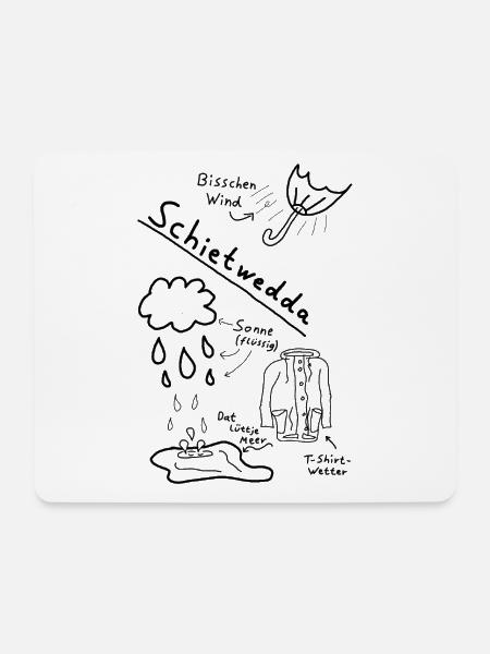 Schietwedda Schietwetter Moin Norddeutsch Regen - Mousepad (Querformat) - Weiß