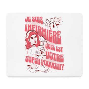 Je Suis Infirmière, Quel est Votre Super Pouvoir ? - Tapis de souris (format paysage) - blanc - Devant