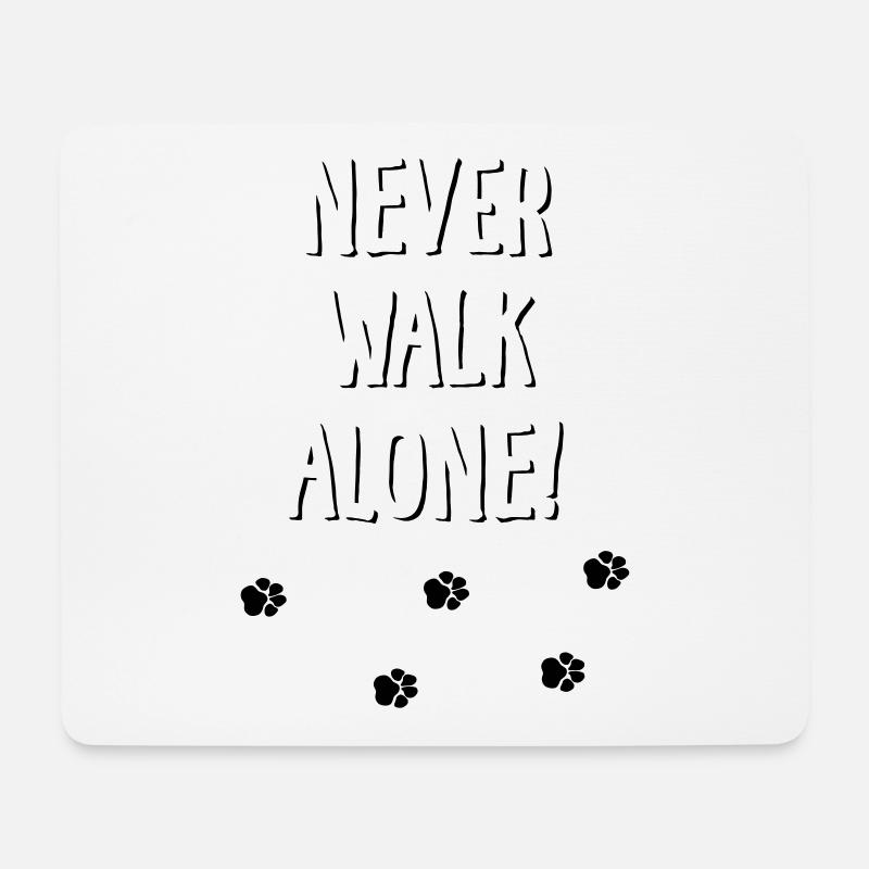 Never walk alone dog paws 2 - Mouse Pad (horizontal) - white