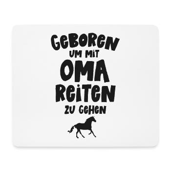 Geboren mit Oma reiten Reiterin Baby Pferde Reiten - Mousepad (Querformat) - Weiß - Vorne