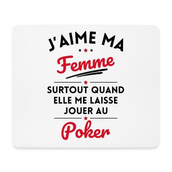 J'aime ma femme quand me laisse jouer au Poker - Tapis de souris (format paysage) - blanc - Devant