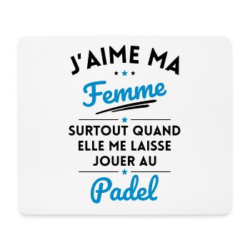 J'aime ma femme quand me laisse jouer au Padel - Tapis de souris (format paysage) - blanc - Devant