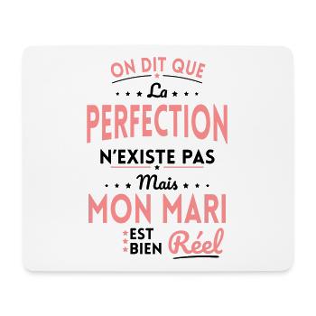 La Perfection n'existe pas Mais Mon Mari est Réel - Tapis de souris (format paysage) - blanc - Devant