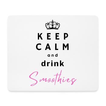 Keep Calm and Drink Smoothies–Fruchtig & Entspannt - Mousepad (Querformat) - Weiß - Vorne