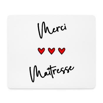 MERCI. MERCI MAÎTRESSE. CADEAU MAÎTRESSE. VACANCES - Tapis de souris (format paysage) - blanc - Devant
