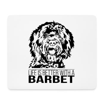 BARBET life is better dog saying dog Wilsigns - Mouse Pad (horizontal) - white - Front