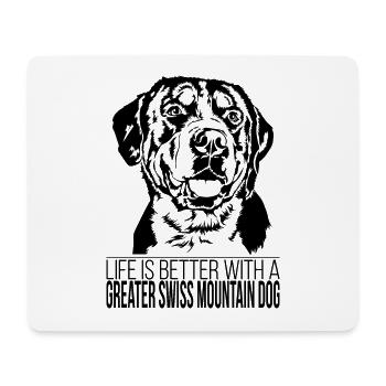 Greater Swiss Mountain Dog life is better Wilsigns - Mousepad (Querformat) - Weiß - Vorne