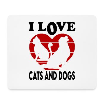 I Love Dogs and Cats Ich liebe Katzen und Hunde - Mousepad (Querformat) - Weiß - Vorne