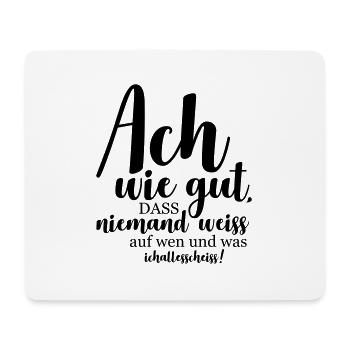 Ach wie gut - Mousepad (Querformat) - Weiß - Vorne