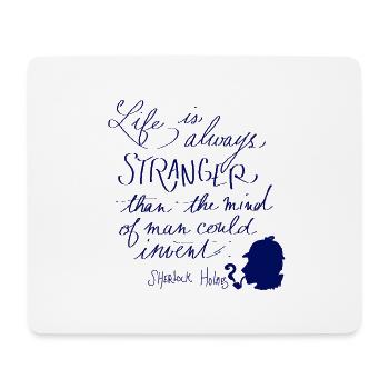 Life is always stranger - Mouse Pad (horizontal) - white - Front