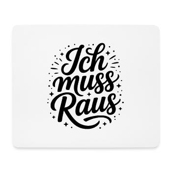 I Have to Get Out - German Memes - Mouse Pad (horizontal) - white - Front