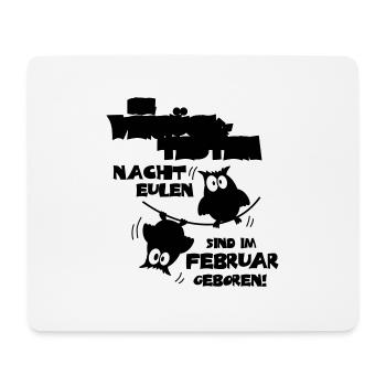 Die verrücktesten Nachteulen im Februar geboren - Mousepad (Querformat) - Weiß - Vorne