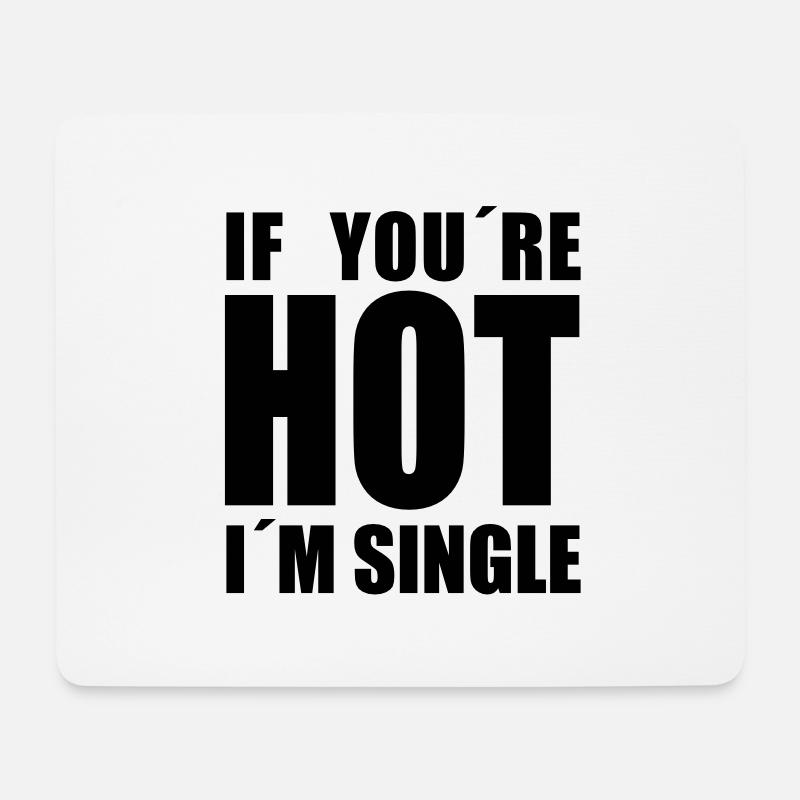 I'm single - Mouse Pad (horizontal) - white