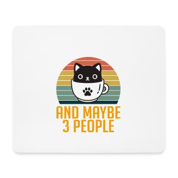 I Like Coffee, My Cat and Maybe 3 People - Mouse Pad (horizontal) - white - Front