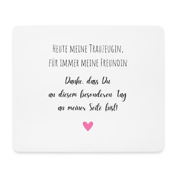 Heute meine Trauzeugin für immer meine Freundin - Mousepad (Querformat) - Weiß - Vorne