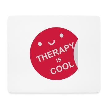 therapy is cool Quote - Mouse Pad (horizontal) - white - Front