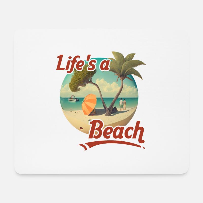 Life is a Beach - Mousepad (Querformat) - Weiß