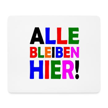 Alle bleiben hier - Mousepad (Querformat) - Weiß - Vorne