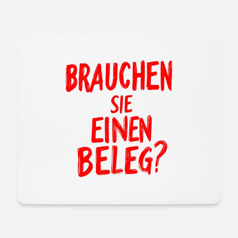 Brauchen Sie einen Beleg? - rot - Mousepad (Querformat) - Weiß