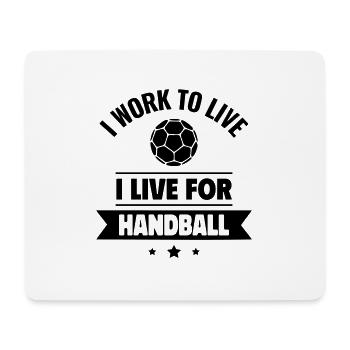 Living for handball to work - Mouse Pad (horizontal) - white - Front
