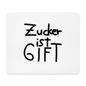 Zucker ist Gift - Mousepad (Querformat) - Weiß - Vorne