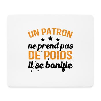 Un patron ne prend pas de poids, il se bonifie - Tapis de souris (format paysage) - blanc - Devant