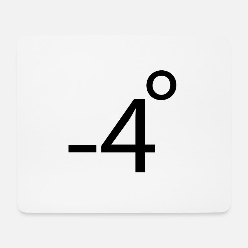 Minus 4 Grad. - Mousepad (Querformat) - Weiß