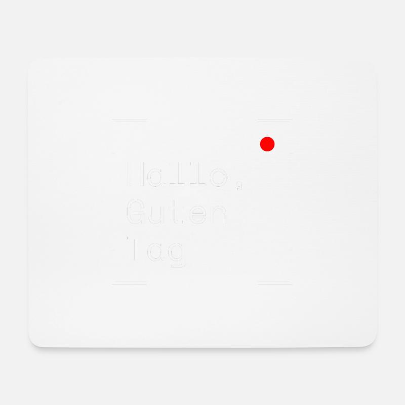 Hallo, Guten Tag - Mousepad (Querformat) - Weiß