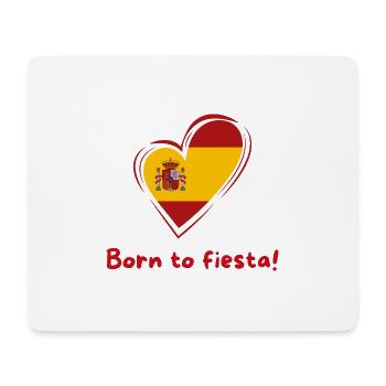 Spain Heart Flag Born to Fiesta - Mouse Pad (horizontal) - white - Front