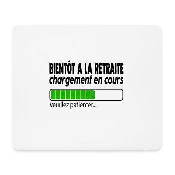 bientôt à la retraite chargement en cours,humour - Tapis de souris (format paysage) - blanc - Devant