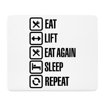 Eat - Lift - Eat again - Sleep - Repeat - Tapis de souris (format paysage) - blanc - Devant