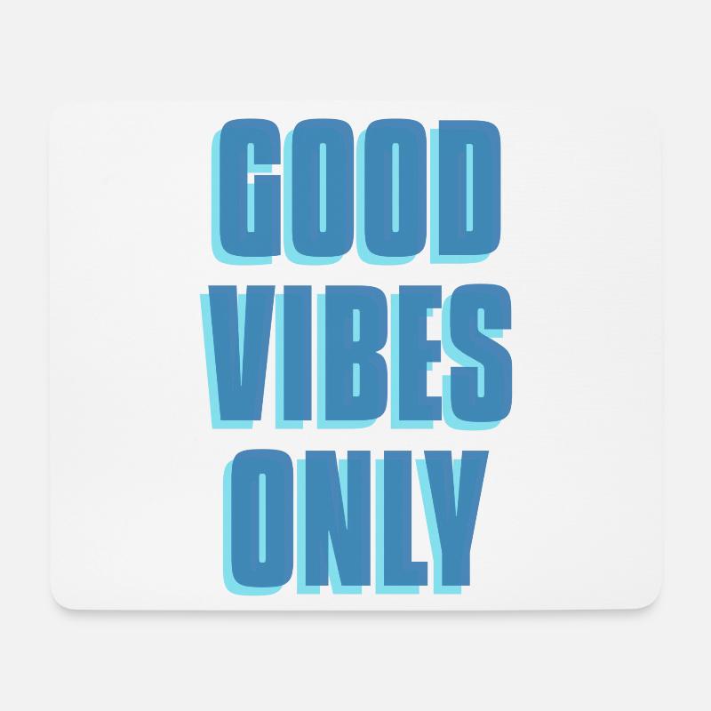 Bonnes vibrations seulement - Tapis de souris (format paysage) - blanc